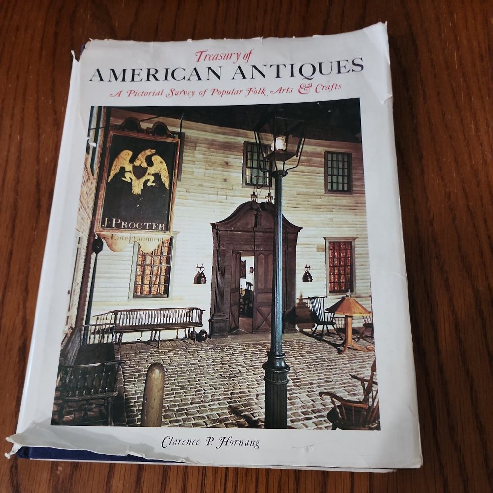 Treasury of American Antiques Hornung Arts & Crafts Folk Furniture Glass 1977.